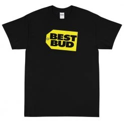 WEEDY CLOTHING Best Bud T-Shirt