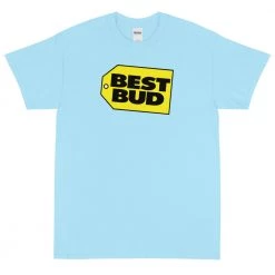WEEDY CLOTHING Best Bud T-Shirt