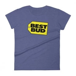 WEEDY CLOTHING Best Bud T-Shirt - Women's