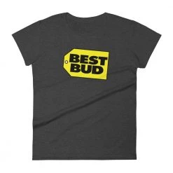 WEEDY CLOTHING Best Bud T-Shirt - Women's