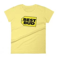 WEEDY CLOTHING Best Bud T-Shirt - Women's