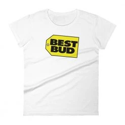 WEEDY CLOTHING Best Bud T-Shirt - Women's